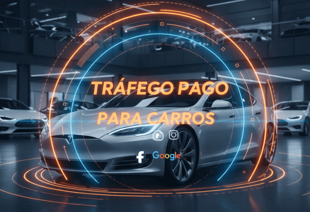 tráfego pago para carros, tráfego pago para concessionária